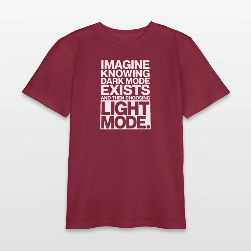 Dark Mode Exists Programmer IT Nerd Coder Office Teens Organic T-shirt by Stanley/Stella