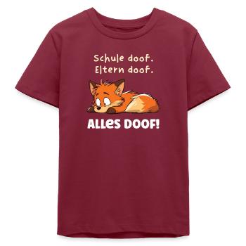 Alles doof! - Teenager - Pubertät - Teenager Organic T-Shirt Mini Creator von Stanley/Stella - Burgunderrot - Vorne