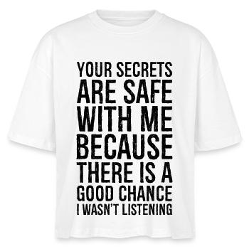 your secrets are safe with me funny shirt - Stanley/Stella Nova Women’s Boxy Organic T-Shirt - white - Front - Anna (173cm)
