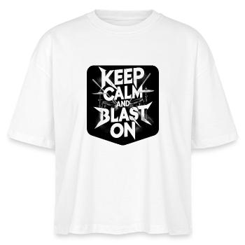 Schlagzeuger Shirt KEEP CALM AND BLAST ON - Stanley/Stella Frauen Boxy Bio-T-Shirt Nova - Weiß - Vorne - Anna (173cm)