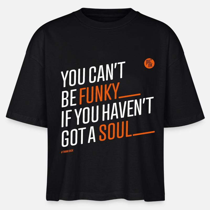 You_cant_be_funky - Stanley/Stella Frauen Boxy Bio-T-Shirt Nova - Schwarz