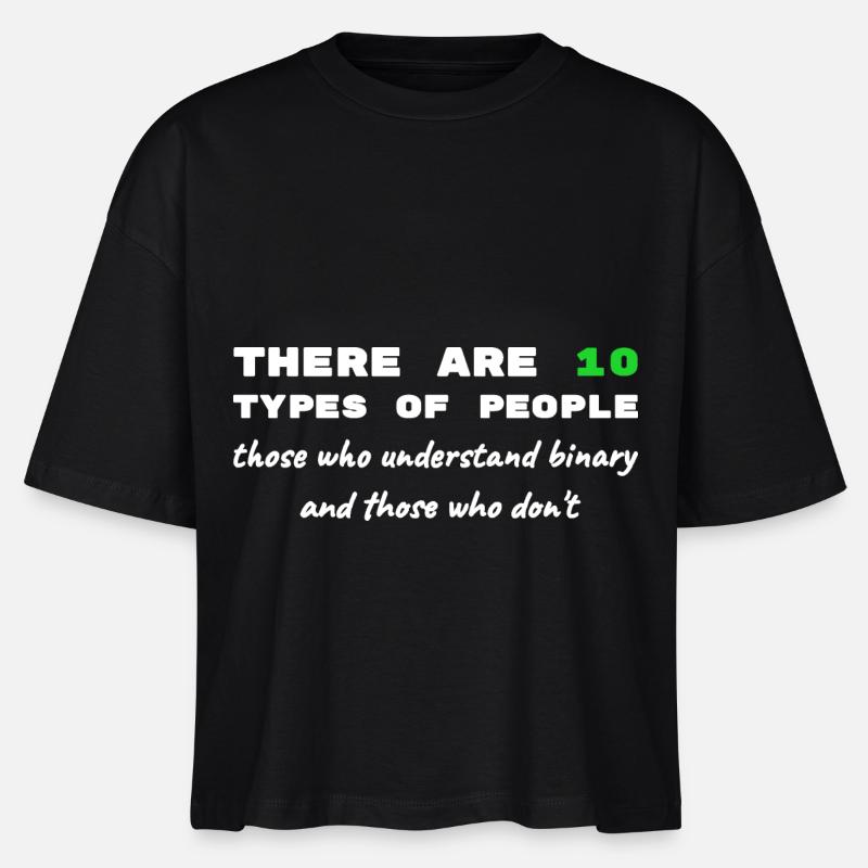 Binary Code Funny Sayings Computer Computer Work - Stanley/Stella Nova Women’s Boxy Organic T-Shirt - black