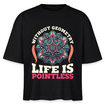 Mathematician Without Geometry Life Statistician - Stanley/Stella Nova Women’s Boxy Organic T-Shirt - black - Front - Anna (173cm)