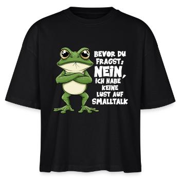 Bevor Du Fragst Nein Keine Lust Auf Smalltalk - Stanley/Stella Frauen Boxy Bio-T-Shirt Nova - Schwarz - Vorne - Anna (173cm)
