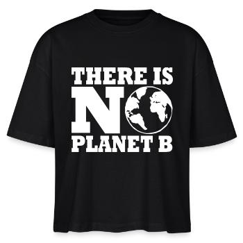 There is no planet B - Stanley/Stella Frauen Boxy Bio-T-Shirt Nova - Schwarz - Vorne - Anna (173cm)