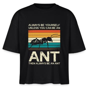 Sei Immer Einzigartig Wie Eine Ameise - Stanley/Stella Frauen Boxy Bio-T-Shirt Nova - Schwarz - Vorne - Anna (173cm)