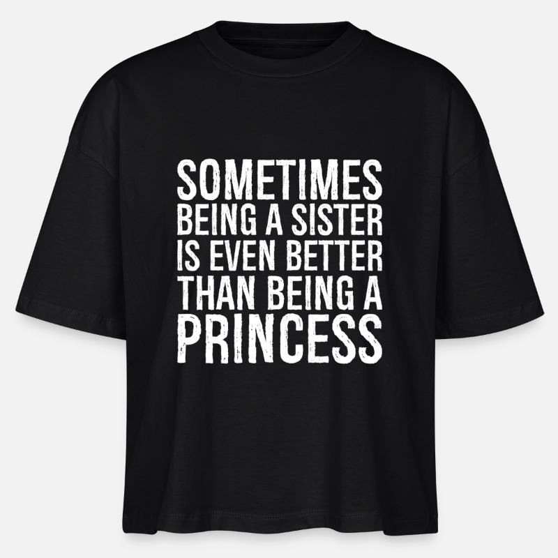 sometimes being a sister is even bettere than - Stanley/Stella Nova Women’s Boxy Organic T-Shirt - black
