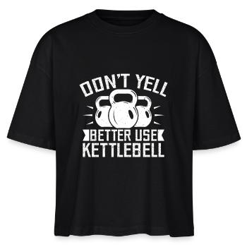 Gym Junkies Don´t Yell Use Kettlebell Calisthenics - Stanley/Stella Frauen Boxy Bio-T-Shirt Nova - Schwarz - Vorne - Anna (173cm)