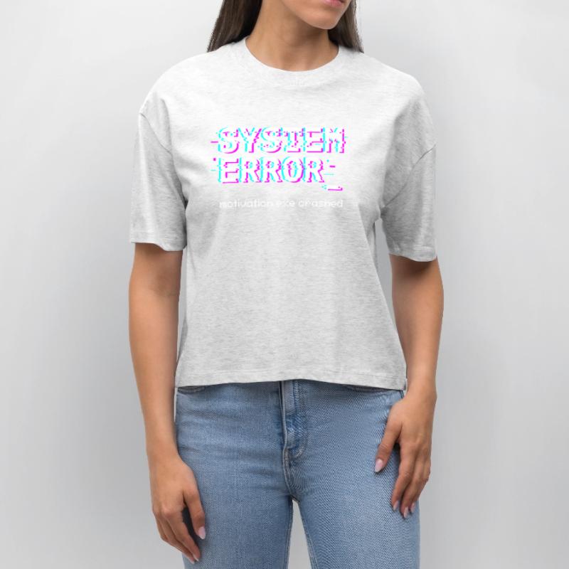 System error Motivation.exe crashed Stanley/Stella Nova Women’s Boxy Organic T-Shirt