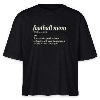 Football Mom Definition Lustiger Spruch - Stanley/Stella Frauen Boxy Bio-T-Shirt Nova - Schwarz - Vorne - Anna (173cm)
