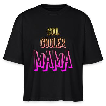 Cool cooler Mama Sprüche Geschenk Muttertag - Stanley/Stella Frauen Boxy Bio-T-Shirt Nova - Schwarz - Vorne - Anna (173cm)