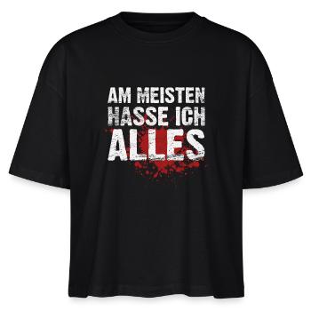 Am meisten hasse ich alles - Stanley/Stella Frauen Boxy Bio-T-Shirt Nova - Schwarz - Vorne - Anna (173cm)