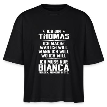 Ich bin Thomas und mache was ich will | Sarkasmus - Stanley/Stella Frauen Boxy Bio-T-Shirt Nova - Schwarz - Vorne - Anna (173cm)