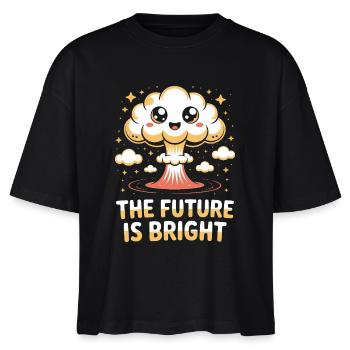 Die Zukunft ist hell - Lustiges Atombombe T-Shirt - Stanley/Stella Frauen Boxy Bio-T-Shirt Nova - Schwarz - Vorne - Anna (173cm)