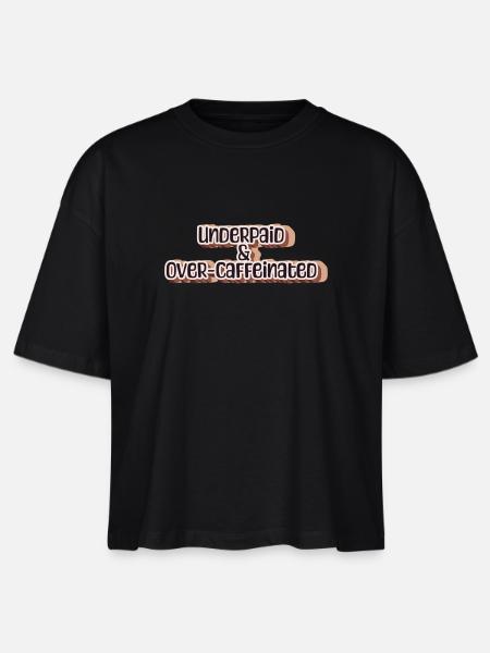 Underpaid & over-caffeinated - Stanley/Stella Frauen Boxy Bio-T-Shirt Nova - Schwarz
