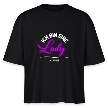 ICH BIN EINE LADY DU PISSER - Stanley/Stella Frauen Boxy Bio-T-Shirt Nova - Schwarz - Vorne - Anna (173cm)