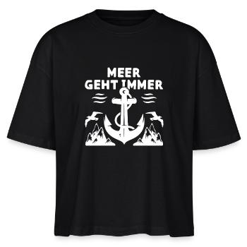 Meer Geht Immer Anker Nordsee Spruch Geschenk See - Stanley/Stella Frauen Boxy Bio-T-Shirt Nova - Schwarz - Vorne - Anna (173cm)