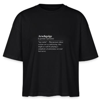 Arschgeige Lustige Deutsche Redewendung - Stanley/Stella Frauen Boxy Bio-T-Shirt Nova - Schwarz - Vorne - Anna (173cm)