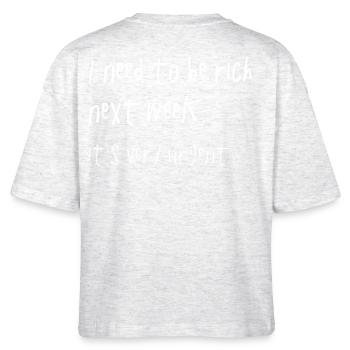 Need To Be Rich Urgent Gen Z Spruch - Stanley/Stella Nova Women’s Boxy Organic T-Shirt - heather white - Back - Anna (173cm)