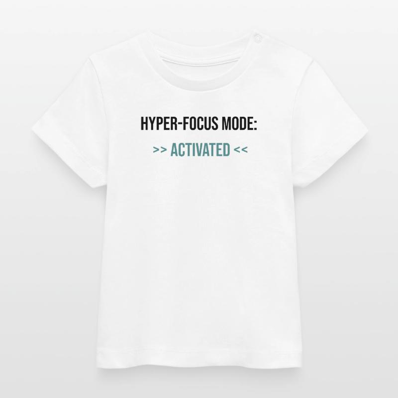 Hyper-Focus Mode: Activated - Statement Baby Organic T-Shirt Baby Creator von Stanley/Stella