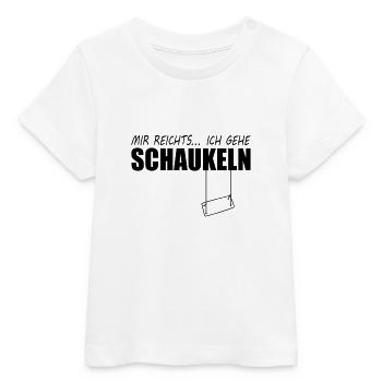 mir reicht es schaukel - Baby Organic T-Shirt Baby Creator von Stanley/Stella - Weiß - Vorne
