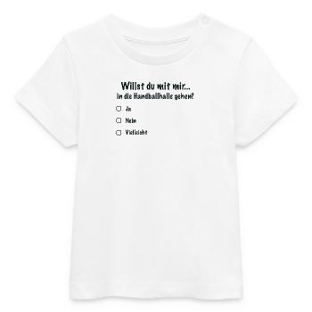 Handballdate Spruch Einladung (Schwarz) - Baby Organic T-Shirt Baby Creator von Stanley/Stella - Weiß - Vorne
