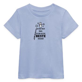 Ich bin nicht klein, ich bin auf das beste reduzie - Baby Organic T-Shirt Baby Creator von Stanley/Stella - Sky - Vorne