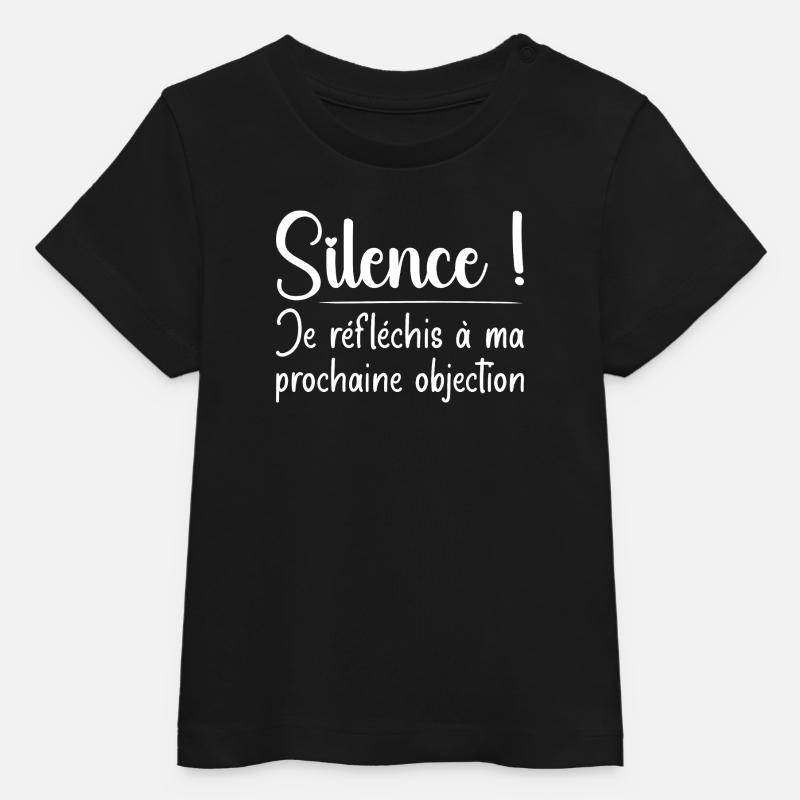 Silence ! Je réfléchis à ma prochaine objection - T-shirt bébé bio Stanley/Stella - noir