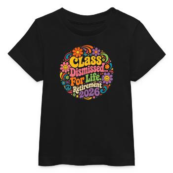 Retraite Professeur 2026 - Class Dismissed For Lif - T-shirt bébé bio Stanley/Stella - noir - Devant