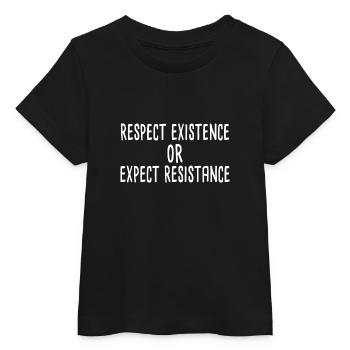 Respect Existence Or Expect Resistance - Baby Organic T-Shirt Baby Creator von Stanley/Stella - Schwarz - Vorne