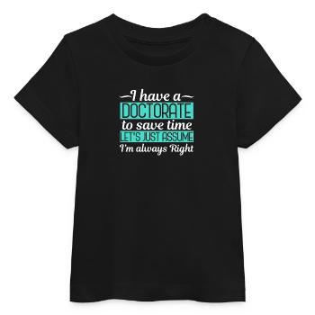 PhD graduation Funny - Baby Organic T-shirt by Stanley/Stella - black - Front