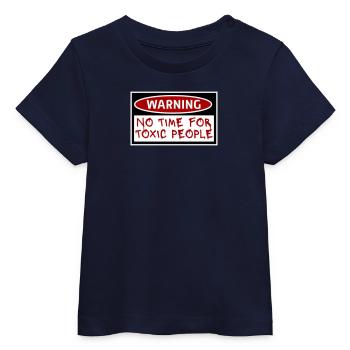 No Time Toxic People Grenzen Selbstfürsorge Spruch - Baby Organic T-Shirt Baby Creator von Stanley/Stella - Navy - Vorne