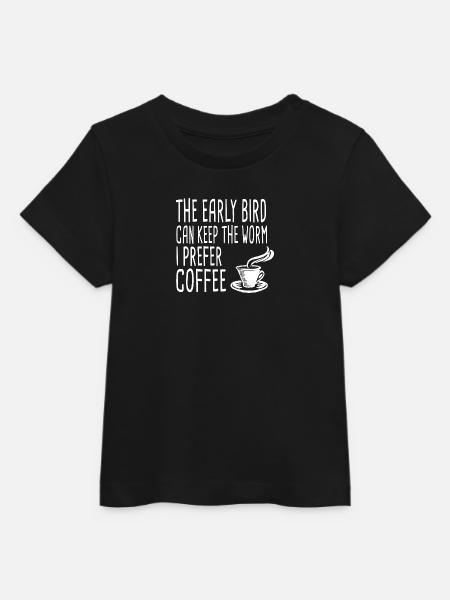 The Early Bird Can Keep The Worm I Prefer Coffee - Baby Organic T-Shirt Baby Creator von Stanley/Stella - Schwarz