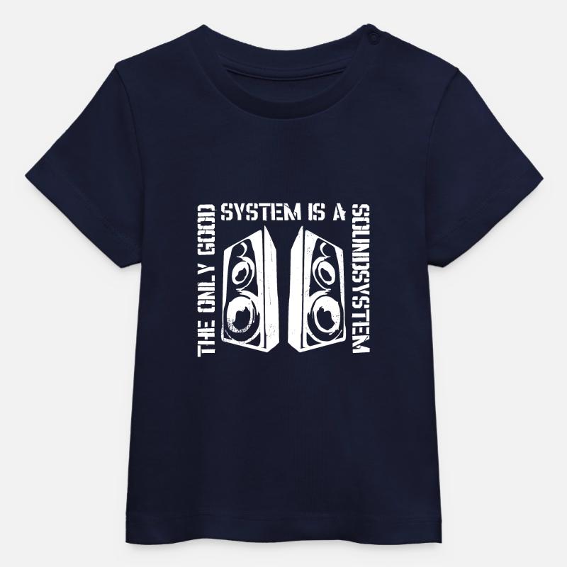 Le seul bon système est un système de sonorisation - T-shirt bébé bio Stanley/Stella - marine
