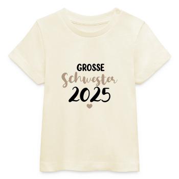 Große Schwester 2025 - Baby Organic T-Shirt Baby Creator von Stanley/Stella - Natur - Vorne