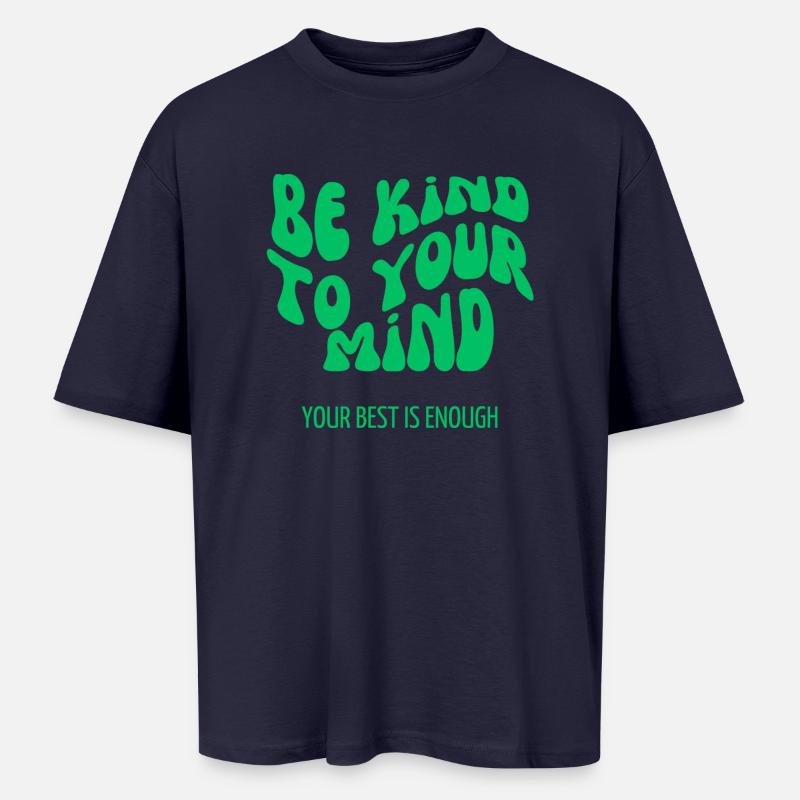 be kind - Oversized Unisex T-Shirt - Navy