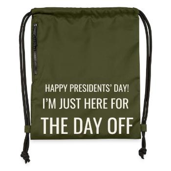 La Journée des Présidents Je suis juste là pour un jour de congé - Sac à cordon en polyester recyclé - military green - Devant