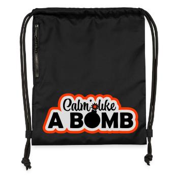 Calme comme une bombe Paradoxe Ironie Humour Blague explosive - Sac à cordon en polyester recyclé - noir - Devant