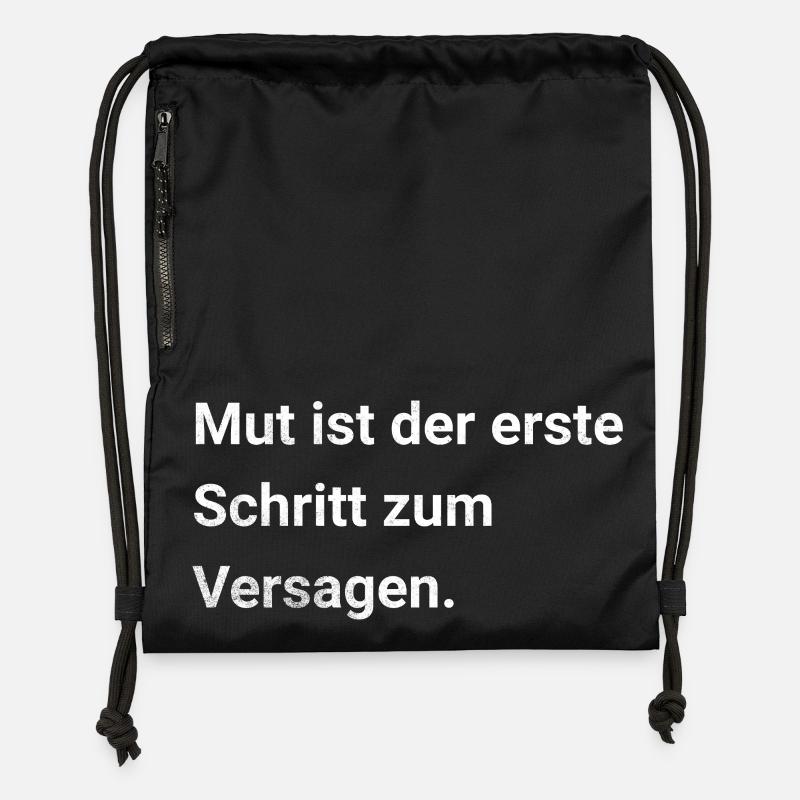 Courage is the first step to failure - sarcasm - Gymsac made from recycled material - black