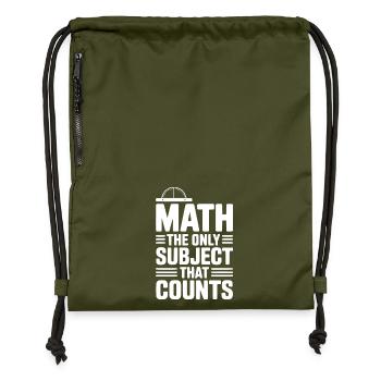 Math The Only Subject That Counts - Gymsac made from recycled material - military green - Front