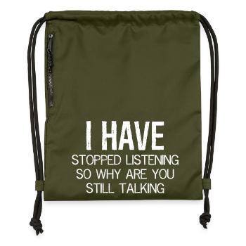 J’ai arrêté d’écouter, alors pourquoi parlons-nous encore - Sac à cordon en polyester recyclé - military green - Devant