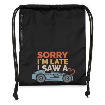 Sorry, i´m late – Auto Sprüche Design - Turnbeutel aus Recycling-Material - Schwarz - Vorne