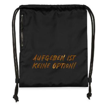 Giving up is not an option! - Gymsac made from recycled material - black - Front
