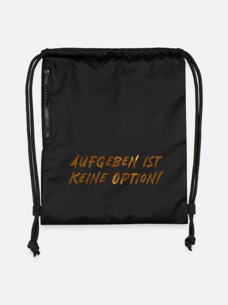 Giving up is not an option! - Gymsac made from recycled material - black