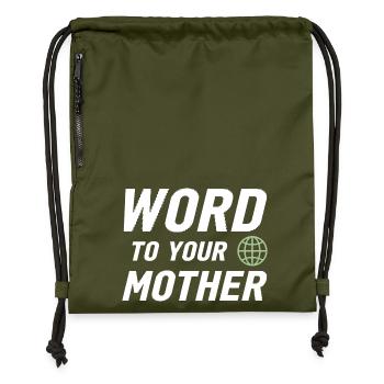 Word to Your Mother Retro Urban Global Design - Gymsac made from recycled material - military green - Front