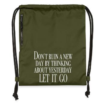 Vergiss gestern - Motivation Sprücheshirt - Turnbeutel aus Recycling-Material - military Green - Vorne