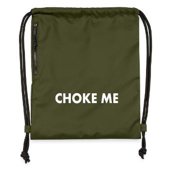 Choke me - Gymsac made from recycled material - military green - Front