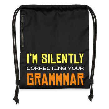 I’m Silently Correcting Your Grammmmar - Turnbeutel aus Recycling-Material - Schwarz - Vorne