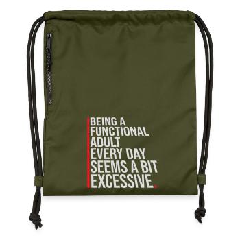 Being A Functional Adult Every Day Seems Excessive - Turnbeutel aus Recycling-Material - military Green - Vorne