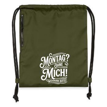 Montag Ohne Mich – Wochenende - Turnbeutel aus Recycling-Material - military Green - Vorne